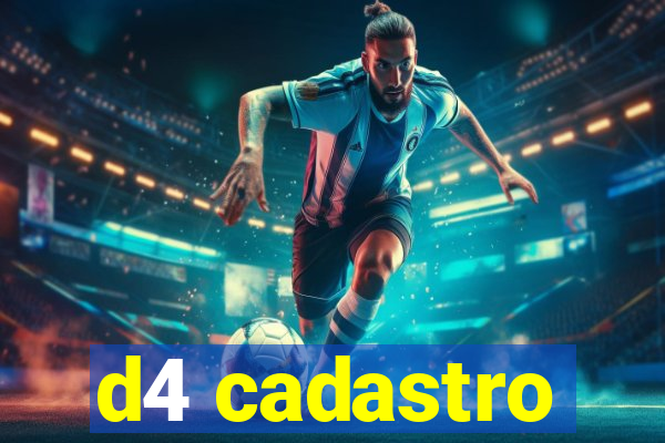 d4 cadastro